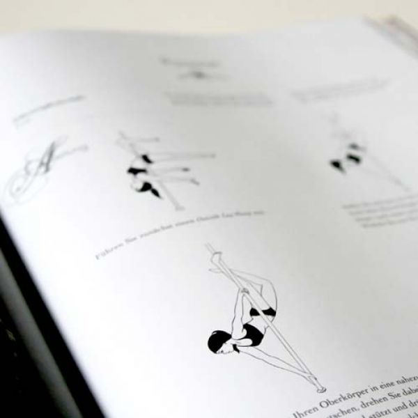 Poledance Passion: El libro sobre Técnica, Formación, Pasión